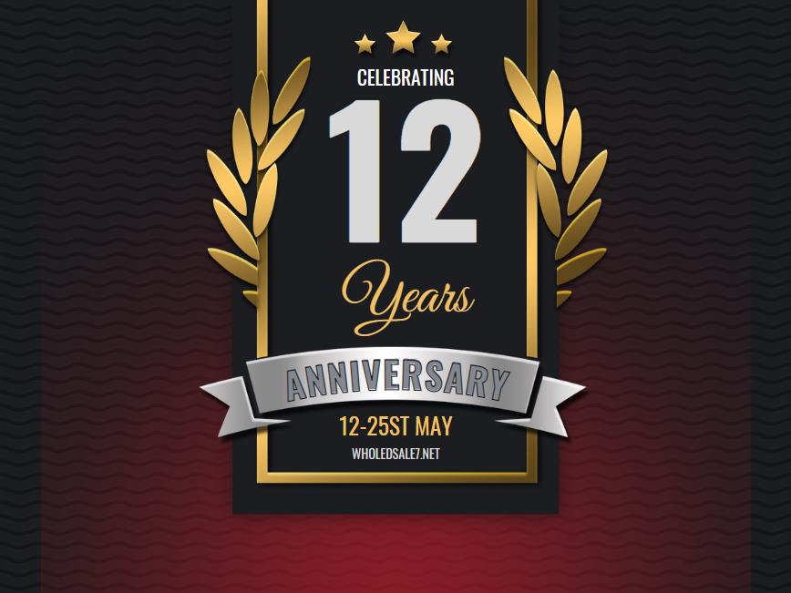 Wholesale7 celebrathing 12th Anniversary