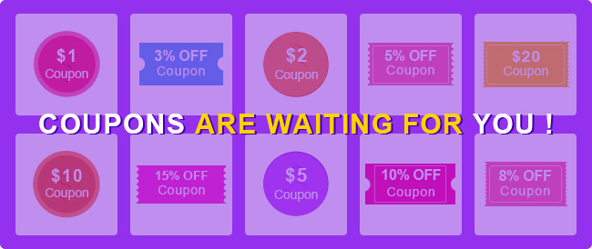Coupons are waiting for YOU !